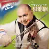 Gregor Serban - Hollands Glorie: Gregor Serban